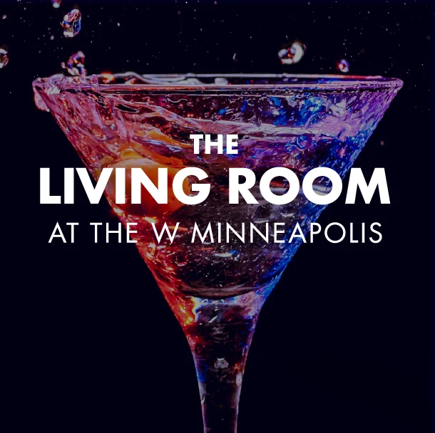 The Living Room - At the W Minneapolis